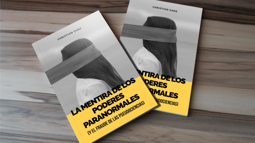 De la mano de “Hojas del Sur”, llega mi nuevo libro “La mentira de los poderes paranormales”